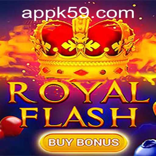 Discover the Thrill of RoyalFlashBuyBonus at K59.COM